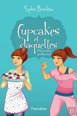 Bertrand.pt - Cupcakes Et Claquettes V. 03 Pincez-Moi Quelqu'Un!