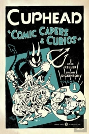 Cuphead Volume 1: Comic Capers & Curios