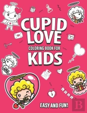 Cupid Love Coloring Book For Kids