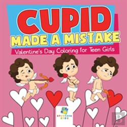 Bertrand.pt - Cupid Made A Mistake | Valentine'S Day Coloring For Teen Girls