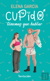 Cupido, Tenemos Que Hablar