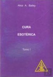 Cura Esotérica - Tomo I