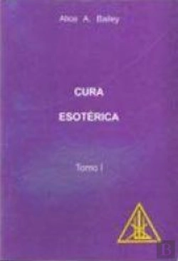 Bertrand.pt - Cura Esotérica - Tomo I