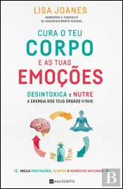 Cura o Teu Corpo e as tuas Emoções