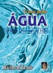 Cura Pela Água o Fluido Universal da Vida
