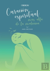 Curación Espiritual: Más Allá De La Medicina