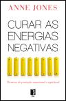 Curar as Energias Negativas