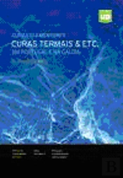 Curas Elementares, Curas Termais & etc. - em Portugal e na Galiza