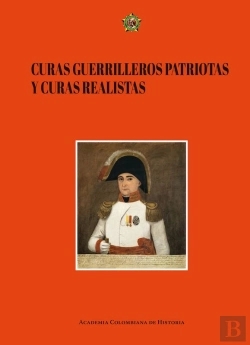 Bertrand.pt - Curas Guerrilleros Patriotas Y Curas Realistas