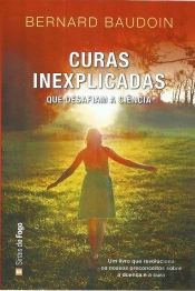 Curas Inexplicáveis que Desafiam a Ciência