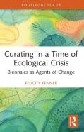 Curating In A Time Of Ecological Crisis