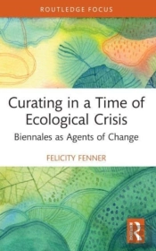 Curating In A Time Of Ecological Crisis