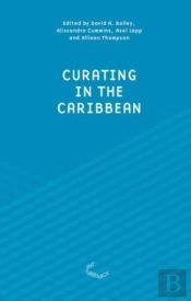 Curating In The Carribean