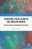 Curating Lived Islam In The Muslim World