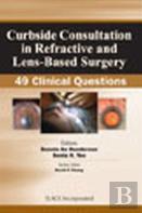 Curbside Consultation In Refractive And Lens-Based Surgery