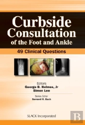 Curbside Consultation Of The Foot And Ankle