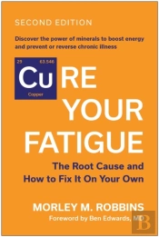 Cure Your Fatigue, Second Edition
