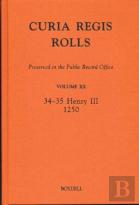 Curia Regis Rolls Preserved In The Public Record Office Xx (34-35 Henry Iii) (1250)