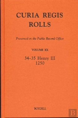 Bertrand.pt - Curia Regis Rolls Preserved In The Public Record Office Xx (34-35 Henry Iii) (1250)