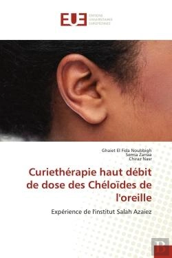 Bertrand.pt - Curietherapie Haut Debit De Dose Des Cheloides De L'Oreille - Experience De L'Institut Salah Azaiez