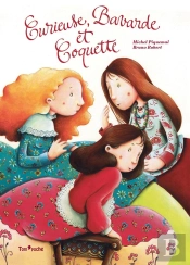Curieuse, Bavarde Et Coquette