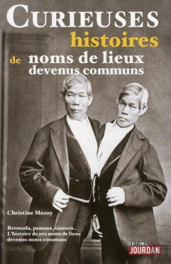 Bertrand.pt - Curieuses Histoires De Noms De Lieux Devenus Commu
