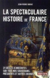 Curieuses Histoires Des Grands De France