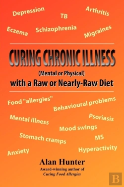 Bertrand.pt - Curing Chronic Illness (Mental Or Physical) With A Raw Or Near-Raw Diet