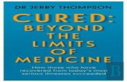 Curing The Incurable: Beyond The Limits Of Medicine