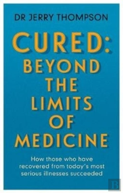 Bertrand.pt - Curing The Incurable: Beyond The Limits Of Medicine