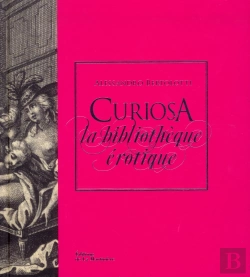 Bertrand.pt - Curiosa : Le Livre Des Livres Erotiques