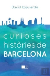 Curioses Histories De Barcelona  