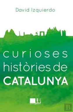 Bertrand.pt - Curioses Histories De Catalunya