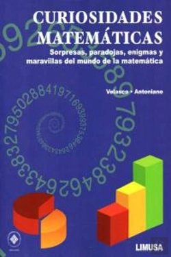 Bertrand.pt - Curiosidades Matematicas: Sorpresas, Paradojas, Enigmas Y Maravillas Del Mundo De La Matematica