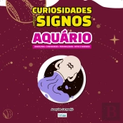 Curiosidades Sobre Os Signos - Aquário