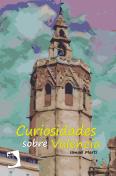 Curiosidades Sobre Valencia