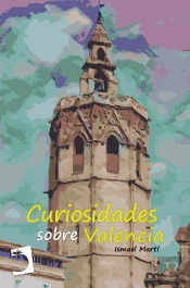 Curiosidades Sobre Valencia
