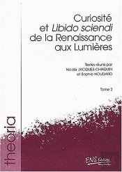 Curiosite Et Libido Sciendi De La Renaissance Aux Lumieres 2v