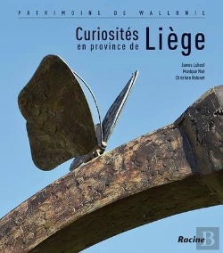 Bertrand.pt - Curiosités En Province De Liège ; Patrimoine De Wallonie