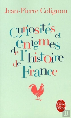 Bertrand.pt - Curiosités Et Énigmes De L'Histoire De France
