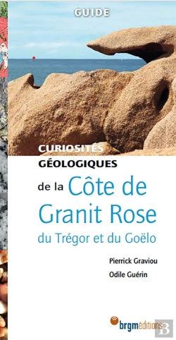 Bertrand.pt - Curiosités Géologiques : Côte De Granit Rose Du Trégor Et Du Goëlo
