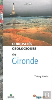 Curiosités Géologiques De Gironde