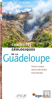 Curiosités Géologiques : De La Guadeloupe (2e Édition)