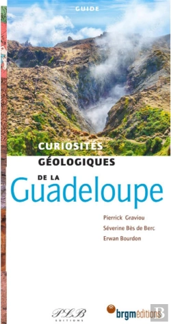 Bertrand.pt - Curiosités Géologiques : De La Guadeloupe (2e Édition)