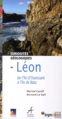 Bertrand.pt - Curiosités Géologiques Du Léon ; De L'Île D'Ouessant À L'Île De Batz