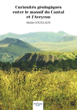 Bertrand.pt - Curiosités Géologiques Entre Le Massif Du Cantal Et L'Aveyron