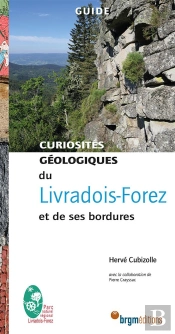 Curiosités Géologiques : Livradois-Forez Et De Ses Bordures