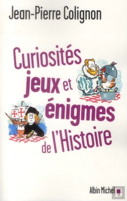 Bertrand.pt - Curiosités, Jeux Et Enigmes De L'Histoire