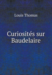 Curiosites Sur Baudelaire