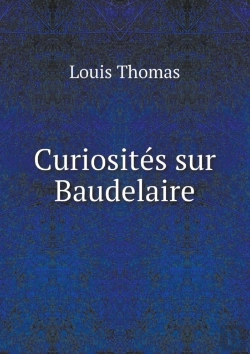 Bertrand.pt - Curiosites Sur Baudelaire